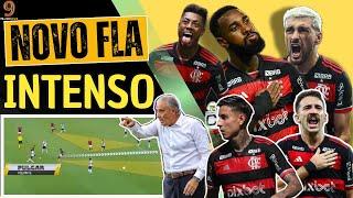 MUDANÇA TÁTICA DEIXOU O FLAMENGO MAIS INTENSO E CRIATIVO!