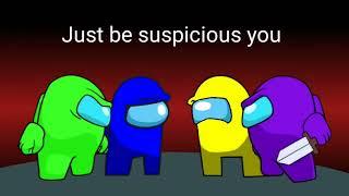 Just be suspicious you | OR30 x Chi-chi | Kalel mashup.