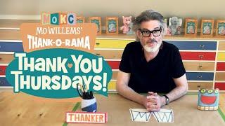 THANK YOU THURSDAYS with Mo Willems!  Episode 4