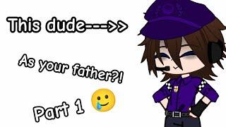 (Part 1)"William Afton as your father" compilation // Part 2 ? #fnaf #meme #trend / Afton Family