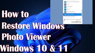 Restore Windows Photo Viewer In Windows 10 & 11 - How To