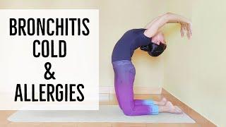 Yoga for Bronchitis, cold and allergies l Archie's Yoga