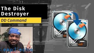 Disk Destroyer | How to use the DD Command in Linux