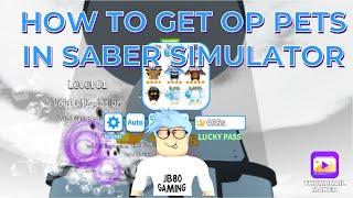 SABER SIMULATOR HOW TO GET THE MOST OP PETS IN THE GAME FAST..