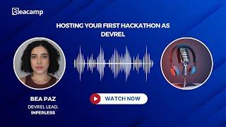 Hosting Your First Hackathon as DevRel - with Bea Paz