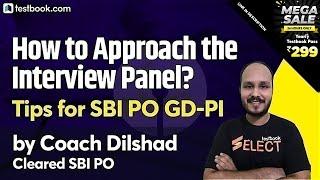 SBI PO Interview Preparation | How to Approach Interview Panel | SBI PO GD PI Tips by Coach Dilshad