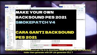 MAKE YOUR OWN BACKSOUND PES 2021 SMOKEPATCH V4 || CARA GANTI BACKSOUND LAGU PES 2021