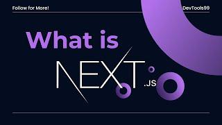 What is Next JS #devtools99 #devtools99 #javascript #webdevelopment #nextjs #nextjstutorial