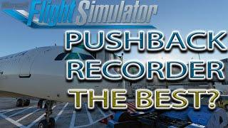 Microsoft Flight Simulator | Pushback Recorder | Mods and Addons