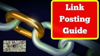 LINK POSTING GUIDE: 4-Step Formula to Making Money by Posting Links Online