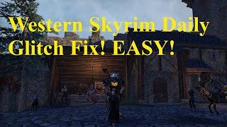 ESO Western Skyrim Daily Glitch Fix! EASY!