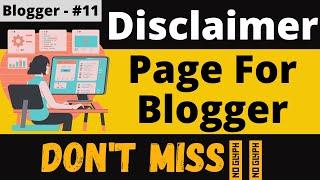 how to make disclaimer page in blogger [must watch], create disclaimer page for blogger