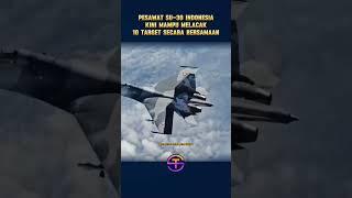 Pesawat tempur SU-30 Indonesia kini mampu melacak 10 target secara bersamaan #pesawattempur