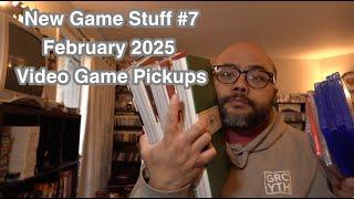 New Game stuff #7 | Feb2025 Video Game Pickups