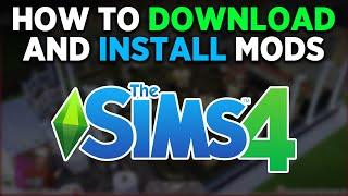 How To Download and install Mods For Sims 4 - full guide