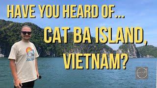 Exploring Vietnam's Hidden Gem: CAT BA ISLAND!  Vietnam Travel Vlog