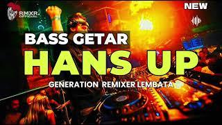 BASS GETAR - HANS UP  Igho Rmxr ft Gila Rmxr 2024