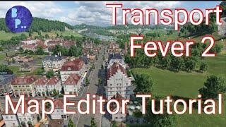 Transport Fever 2 | Map Editor Tutorial | Sandbox mode #transportfever2 #citybuilder