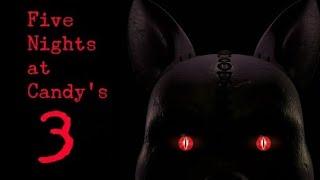 Five Nights at Candy's 3 Full playthrough Nights 1-6, Endings, Minigames and Extras + No deaths!