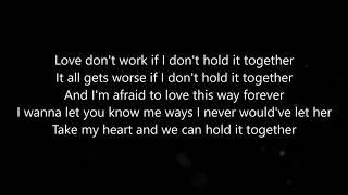 JP Saxe - Hold It Together (Lyrics)