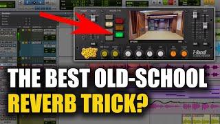 The Best Old School Reverb Trick?