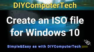 Convert Windows 10 to ISO file and convert ISO file to USB bootable both UEFI boot and Legacy boot