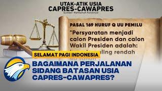 Bagaimana Perjalanan Sidang Uji Materi Batasan Usia Capres-Cawapres yang Akan Diputuskan Senin?