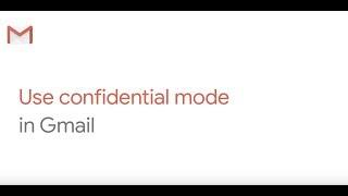 Use confidential mode in Gmail