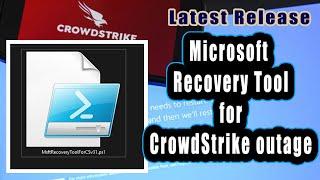 Latest Microsoft Recovery Tool to fix CrowdStrike outage   | BSOD Fix