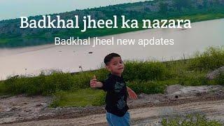 welcome to badkhal jheel 