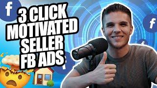 How To Get Motivated Seller Leads With Facebook Ads & GoHighLevel With Just 3 Clicks (RE Investors)