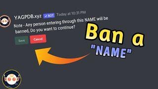 How to Ban a particular NAME from your server || YAGPDB bot