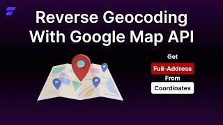 Reverse Geocoding with Google Maps API using Custom Actions in FlutterFlow