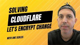 Solving Cloudflare's Action Required Upcoming Let's Encrypt Certificate Chain Change Email