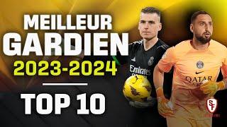 ⭐ TOP 10 Football - Meilleur GARDIEN de la Saison 2023-2024 #football #soccer #goalkeeper