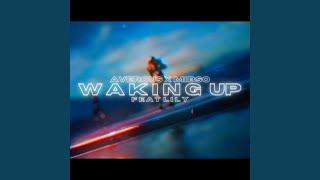 Waking Up (feat. Averous Arex)