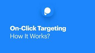 On-Click Targeting - How It Works? (Popupsmart Popup Builder)