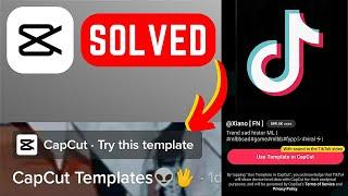 How to Fix CapCut Template Not Showing in TikTok | CapCut Template Not Showing (2023)