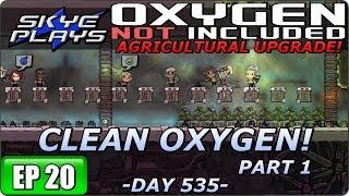 Oxygen Not Included (ONI) AGRICULTURAL UPGRADE Part 20 ►CLEAN OXYGEN! - PART 1◀ Gameplay