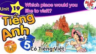 Tiếng Anh lớp 5 - Unit 19 which place would you like to visit