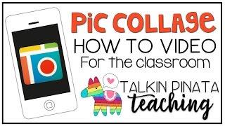 Pic Collage How to Video for the Classroom