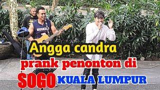 penyayi dari indonesia,Angga candra prank penonton di SOGO KUALA LUMPUR