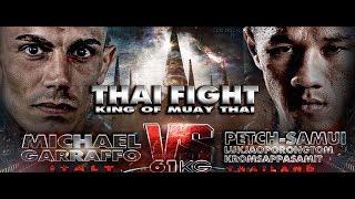 เพชรสมุย (THA) VS MICHAEL GARRAFFO (ITA) THAI FIGHT MUEANG KHON 2018