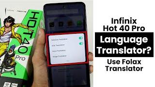 Does Infinix Hot 40 Pro Have Language Translator? Use Folax Translator