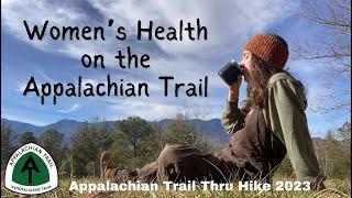 Women’s Health & Safety on the Appalachian Trail | AT Thruhike 2023 NOBO