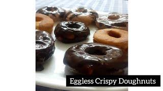 #donut #crispydonut  Eggless Crispy Doughnuts