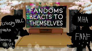Fandoms react to themselves |Part 1|.(lazyness)[among us memes]