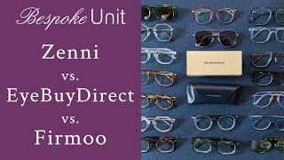 Best Online Glasses Brands: Zenni, EyeBuyDirect, or Firmoo?