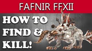 Final Fantasy XII The Zodiac Age How to Find & Kill FAFNIR Hunt (WYRM WRATH'S RENEWAL Guide)