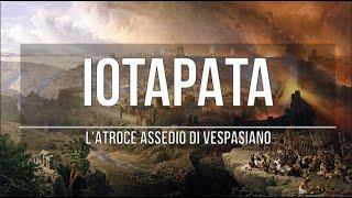 L'assedio di Iotapata: Vespasiano stritola  i ribelli in Giudea